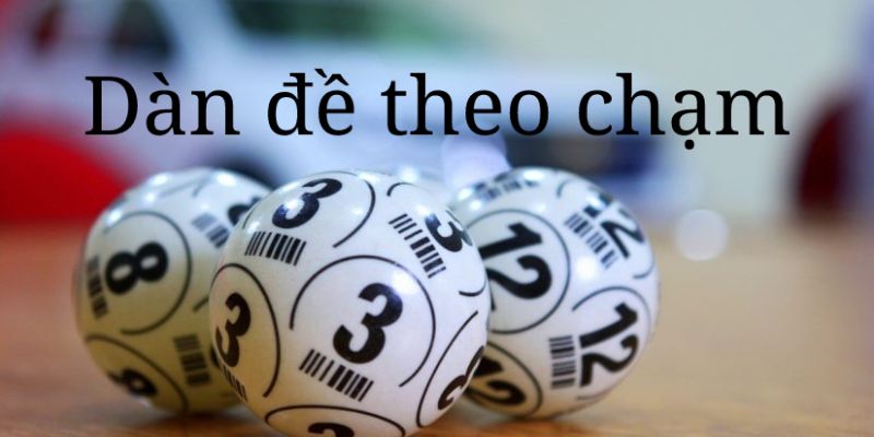 Tạo dàn đề 20 số bằng soi cầu chạm