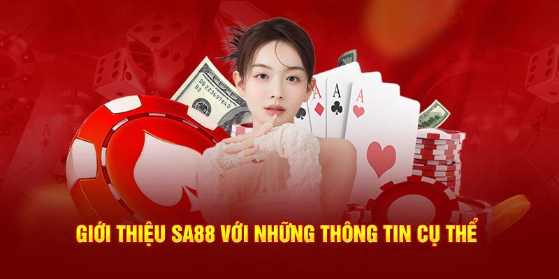 Cung cấp thông tin toàn diện về nhà cái Sa88